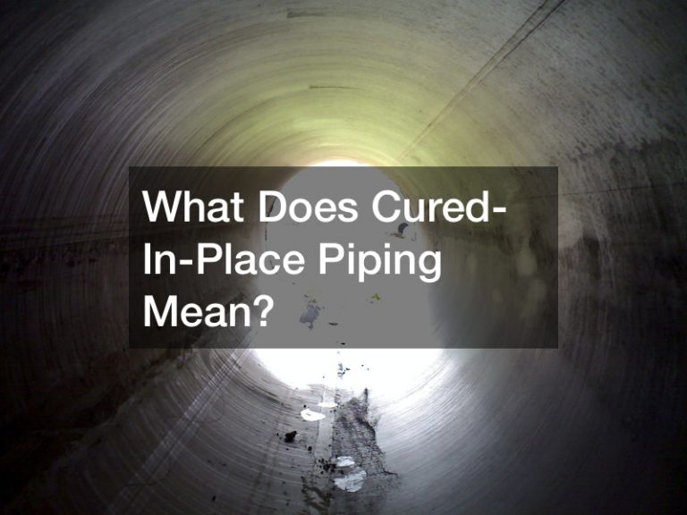 What Does CuredInPlace Piping Mean?